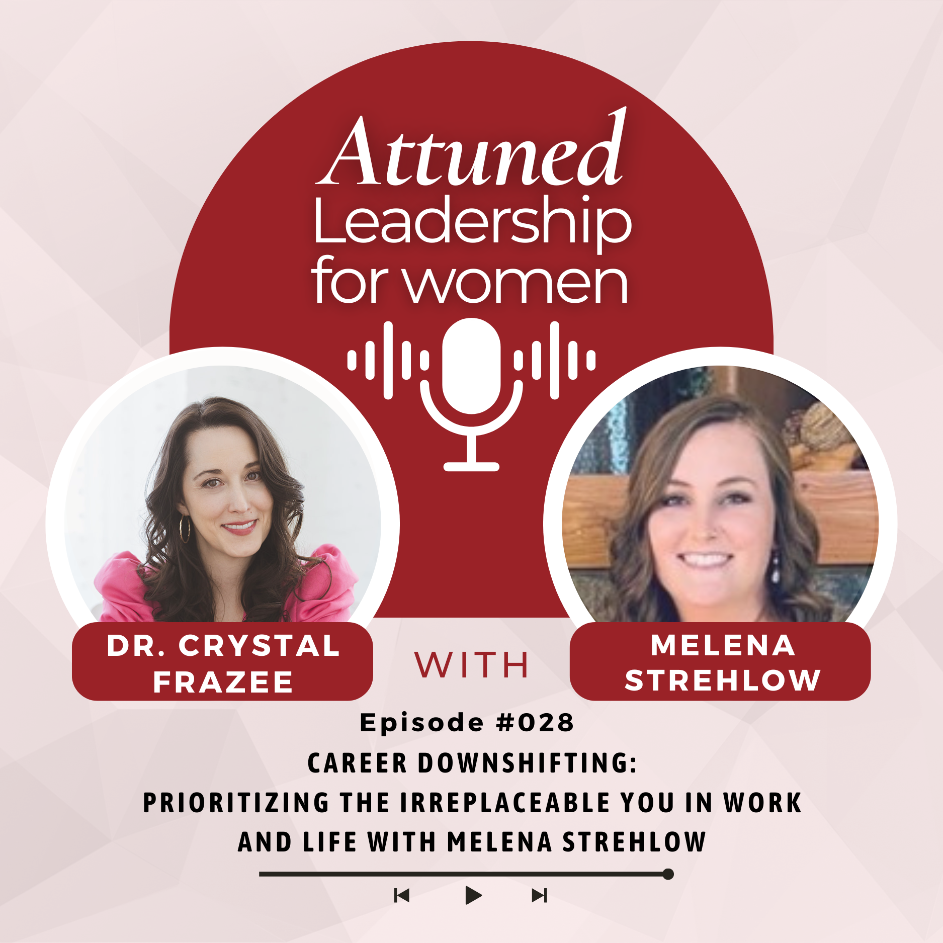 Two white women on the cover of a podcast episode image discussing the topic of cringe-free self-promotion for women leaders.